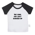thumbnail image 1 of The Cool Kid Just Showed UP Funny T shirt For Baby, Newborn Babies T-shirts, Infant Tops, 0-24M Kids Graphic Tees Clothing (Short Black Raglan T-shirt, 0-6 Months), 1 of 4