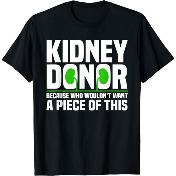 Cool Kidney Donor Art For Men Women Organ Donation Awareness T-Shirt