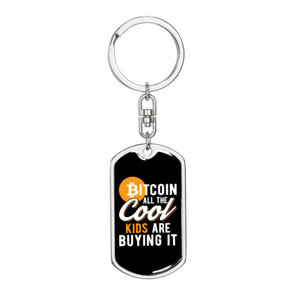 Cool Kids Are Buying Bitcoin Crypto Stainless Steel or 18k Gold Premium Swivel Dog Tag Keychain