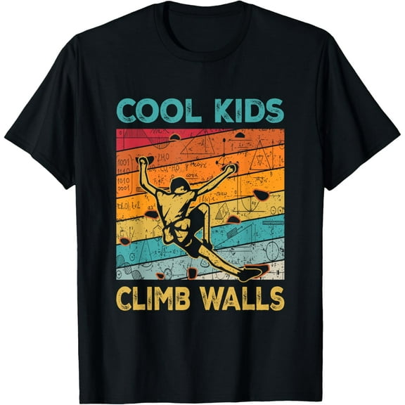 Cool Kids Climb Walls Extreme Sport Rock Climbing Bouldering T-Shirt