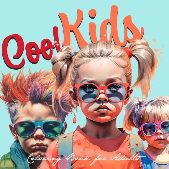 Cool Kids Coloring Book for Adults: Kids Portrait Coloring Book cool kids faces Coloring Book grayscale kids fashion col, (Paperback)
