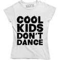 thumbnail image 1 of Don't Dance Ladies Funny Fashion Women's T-Shirt, 1 of 4