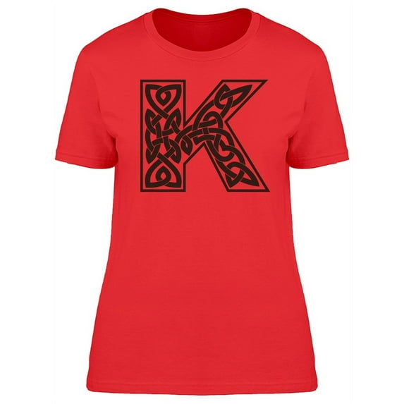 Cool Letter K In Celtic Art T-Shirt Women -Image by Shutterstock, Female Medium