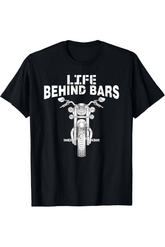 Cool Life Behind Bars Gift Motorcycle Biker Men Father's Day T-Shirt