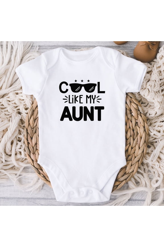 Cool Like My Aunt Baby Bodysuit, New Aunt Gift From Baby, Gift For Aunt, Aunt Birthday Gift, Baby Shower Gift, New Baby Cute Baby Onesie, BABY BODYSUIT LAT 4424
