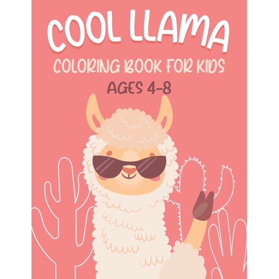 Cool Llama Coloring Book For Kids : Amazing Llama Coloring Book For Kids & Toddlers (Paperback)