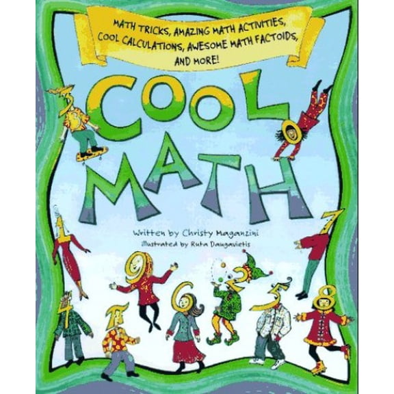 Pre-Owned Cool Math: Math Tricks, Amazing Math Activities, Cool Calculations, Awesome Math Factoids and More Paperback