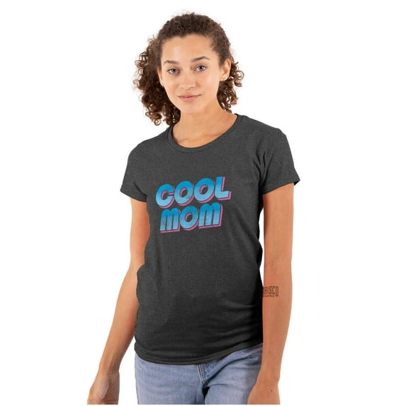 Cool Mom Worlds Best Ever Mothers Day Womens Slim Fit Graphic Tee Brisco Brands X
