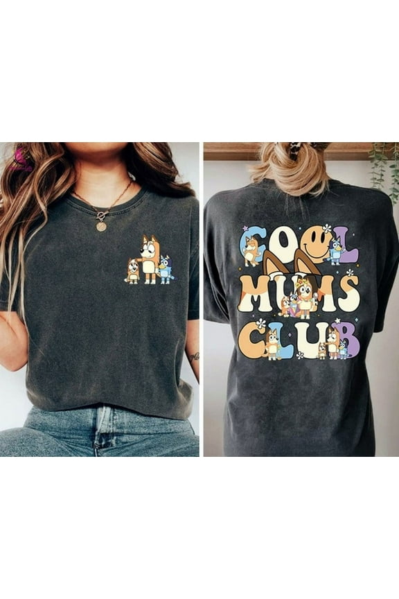 Cool Moms Club Comfort Colors T-Shirt, Bluey Bingo Family Shirt, Bluey Mum Gift, Mom Shirt, Mom Birthday Gift, Bluey Mum Shirts, Bluey Toddler Shirt