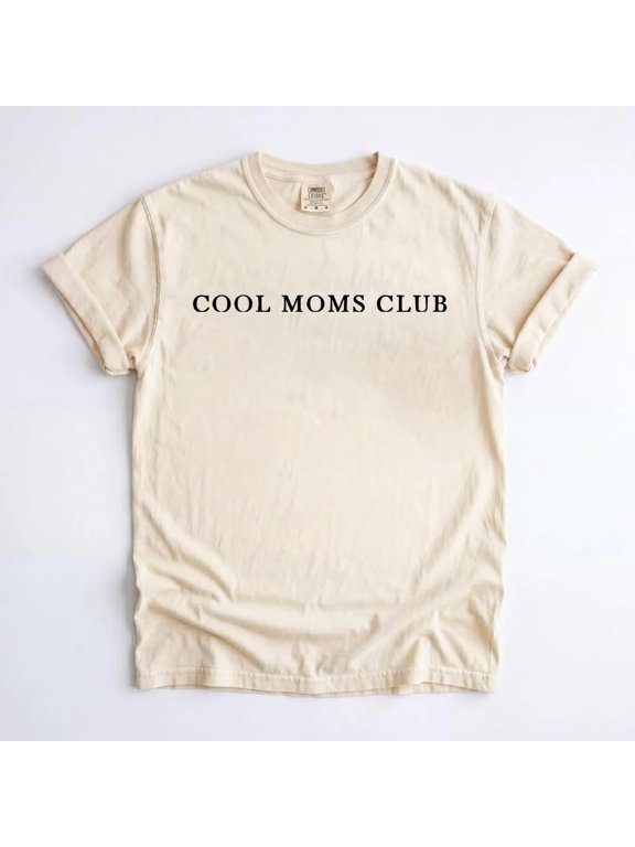Cool Moms Club Graphic Tee Mother's Day Gift Fun Mom Shirt