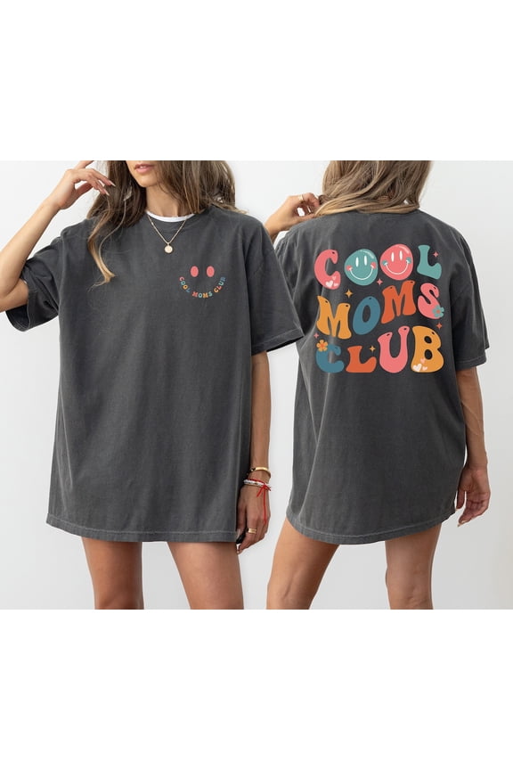 Cool Moms Club Shirt Cool Mom Shirt For Mom Mom Shirt Mom Birthday Cute Mom Best Mom Shirt T-Shirt
