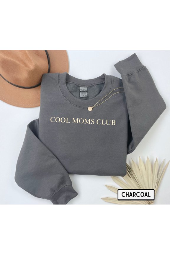 Cool Moms Club Sweatshirt, Mama Sweatshirt, Mother'a Day Gift Sweater, S - 3XL