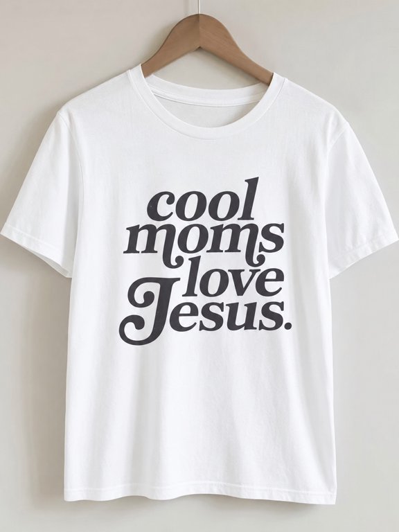 Cool Moms Love Jesus Christian Mom Faith Family T-Shirt