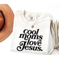 thumbnail image 1 of Cool Moms Love Jesus T-Shirt, Christian Mom Tee, Praying Mama Shirts, Faith Based T-Shirt, Faithful Shirt, Religious Mom Tee, 1 of 4