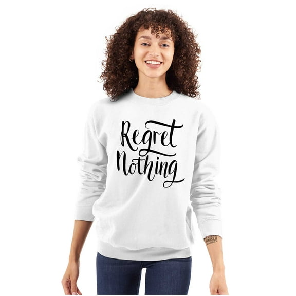 Cool Motivational Regret Nothing Women Plus Size Crewneck Sweatshirt Brisco Brands 2X