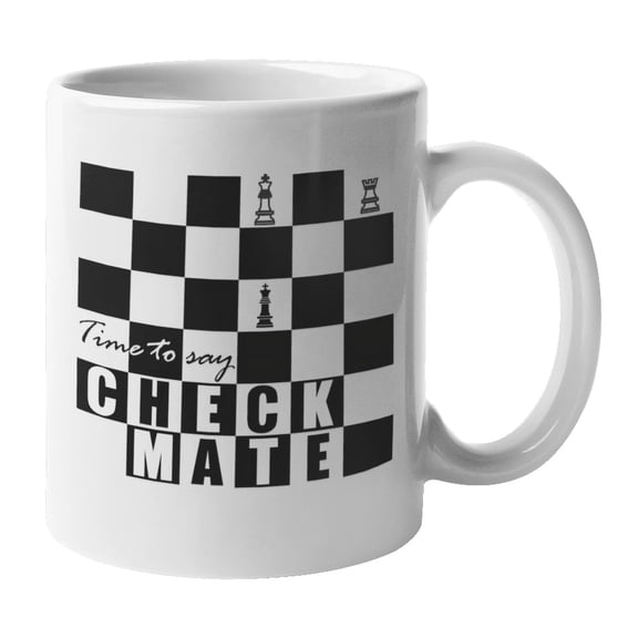 Cool Nice Time to Say Checkmate Ceramic Chess Board Coffee & Tea Mug (11oz)