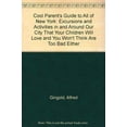 thumbnail image 1 of Pre-Owned Cool Parent's Guide to All of New York: Excursions and Activities in and Around Our City That Your Children Will Love and You Won't Think Are Too Bad Either Paperback, 1 of 1