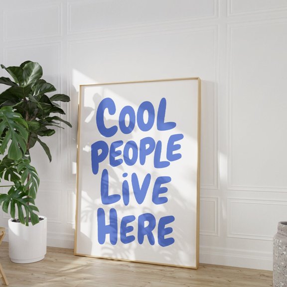 Cool People Live Here Blue Retro Quote Wall Art, Unframed Canvas Size 16x24