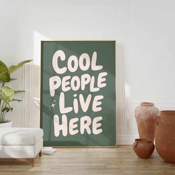 Cool People Live Here Sage Green Wall Art, Unframed Canvas Size 8x12