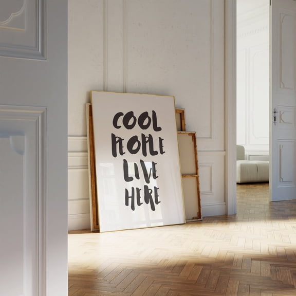 Cool People Live Here Poster, Trendy Modern Art Poster, Black & White Poster, Quote Poster Wall Art, Fancy Cool Chic Art, Size 24x36 UNFFRAMED F03.1.7l3021