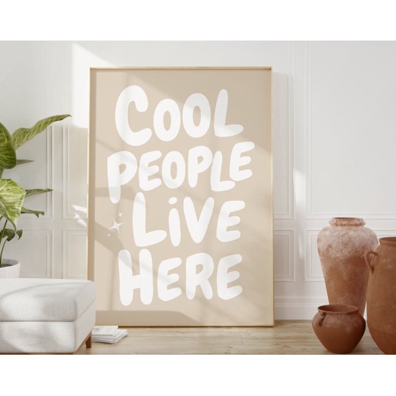 Cool People Live Here Print, Beige Home Decor, Dorm Room Decor, Fun Quote Wall Art, Vintage Poster,70S Wall Art,Preppy Quote Print Wall Art, Modern Wall Decor, 16x24 UNFRAMED