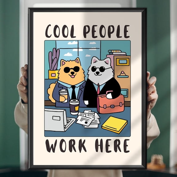 Cool People Work Here Dog Poster Funny Office Wall Art Print Corporate Decor For Workplace Or Home Office UNFRAMED PAPER POSTER, Home Decor, Vintage Gift, Living Room Dercor
