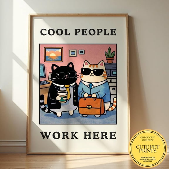 Cool People Work Here Cat Print, Funny Office Wall Art, Cute Work Cat Poster, Workspace Decor , Poster Print Only