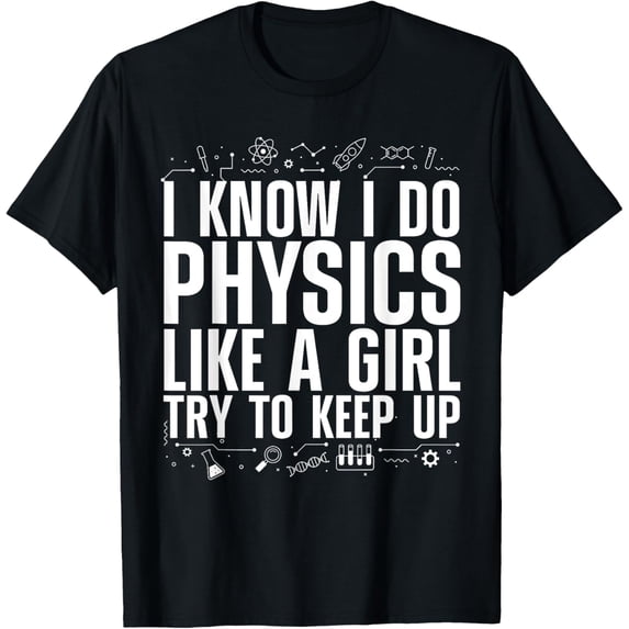 Cool Physics For Women Girls Quantum Mechanics Science Nerd T-Shirt