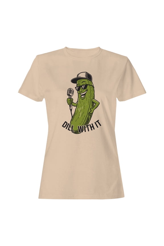 Cool Pickle "Dill With It" Fun Women's T-shirt