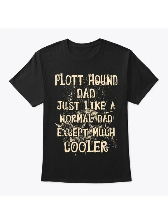 Cool Plott Hound Dad T-Shirt Made in the USA Size S to 5XL