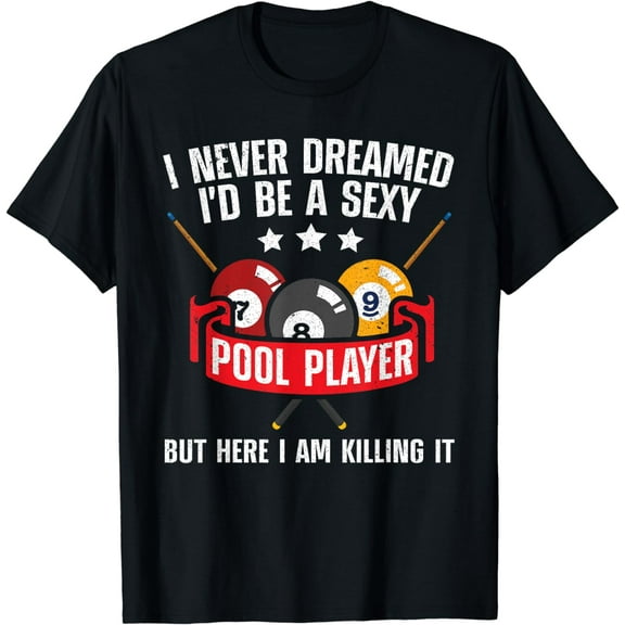Cool Pool Player Design For Men Women Pool Billiards Player T-Shirt