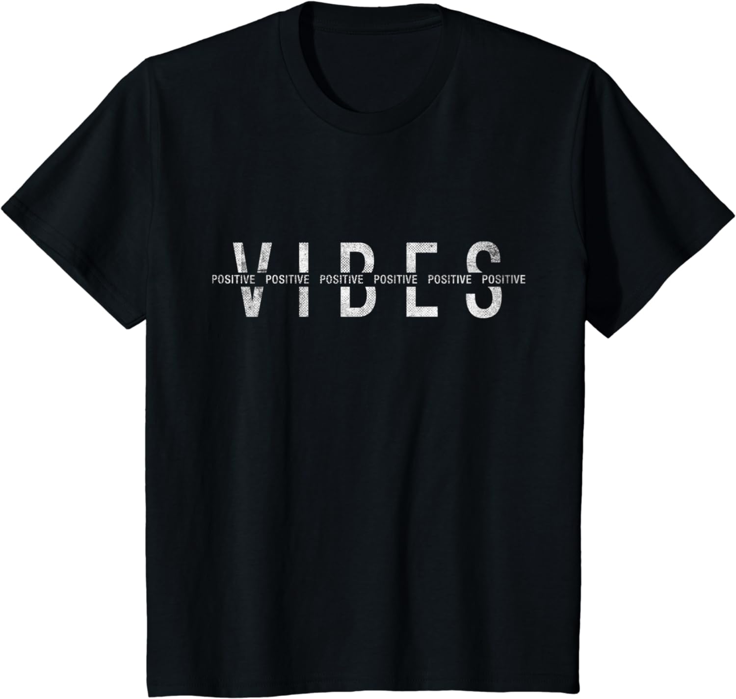 Cool Positive Vibes Only Novelty Graphic Tees &Cool Designs TShirt