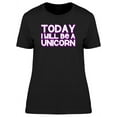 thumbnail image 1 of Cool Quote: 2 Day Ill Be Unicorn T-Shirt Women -Image by Shutterstock, Female XX-Large, 1 of 4