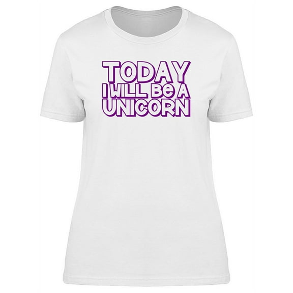 Cool Quote: 2 Day Ill Be Unicorn T-Shirt Women -Image by Shutterstock, Female XX-Large