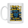 thumbnail image 1 of Cool Reader Design - Book Lover - 11 oz Ceramic Coffee Mug, 1 of 3