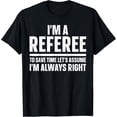 thumbnail image 1 of Cool Referee Design For Men Women Reffing Sports Ref Referee T-Shirt men and women can wear, black, white, gifts, 1 of 4