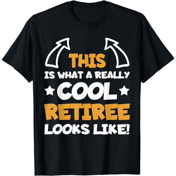 Cool Retiree Fun Motif Pensioner Retirement Retired T-Shirt