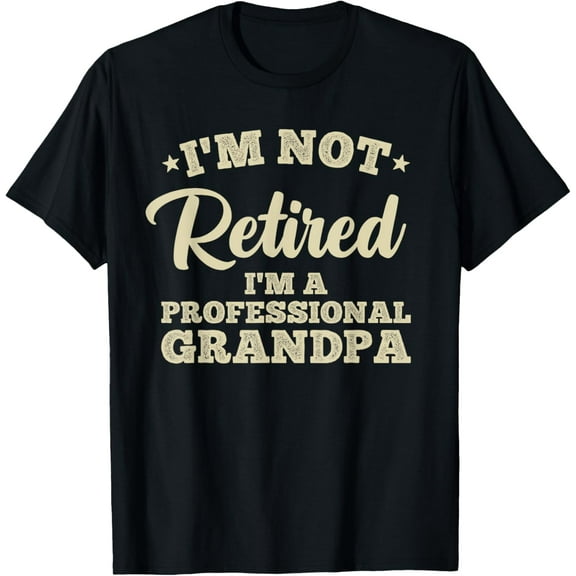 Cool Retirement Art For Men Dad Retired Professional Grandpa T-Shirt