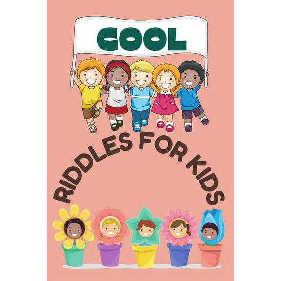 Cool Riddles For Kids: Fun and easy challenging riddles puzzles for kids, Funny riddles with answers. Cute and unique Gifts for smart kids boys and girls of all ages. (Paperback)