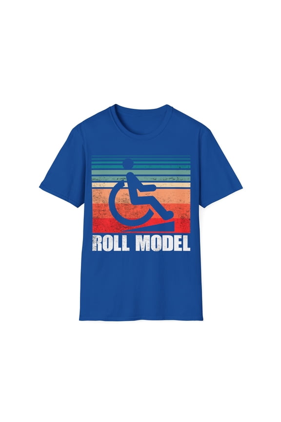 Cool Roll Model Funny Handicapped Person Wheelchair Gift Unisex T-Shirt