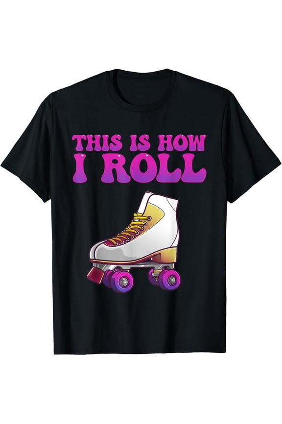 Cool Roller Skating For Men Women Girls Roller Skate Lovers T-Shirt