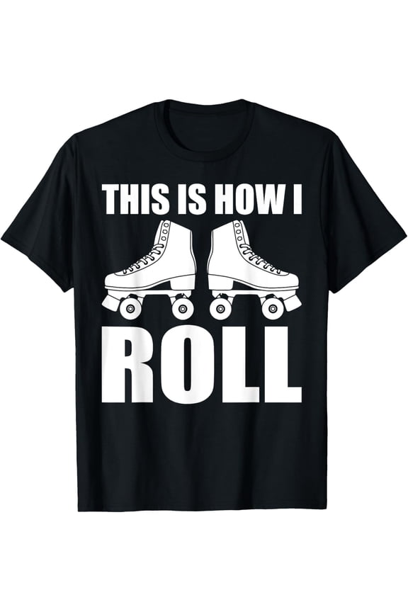Cool Roller Skating For Men Women Girls Roller Skate Lovers T-Shirt