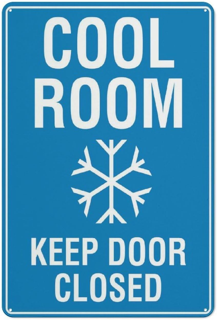 Cool Room Keep Door Closed Sign 12 X 8 Inches Aluminum Sign Reflective ...