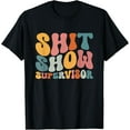 thumbnail image 1 of Cool S.h.i.t Show Supervisor Mom Boss Manager Groovy T-ShirtMen and women, Black T-shirt, size: Extra large, 1 of 4