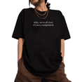 thumbnail image 1 of Cool Sanity Graphic Tee,Tops Has "relax, we're all crazy it's not a competition" Personality Design,Round Neck Regular Fit T-shirts, Size(S-5XL), 1 of 4