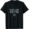 thumbnail image 1 of Cool Sauvage NYC Fashion Style Enjoy New York Savage Life T-Shirt men and women can wear, black, white, gifts, 1 of 4