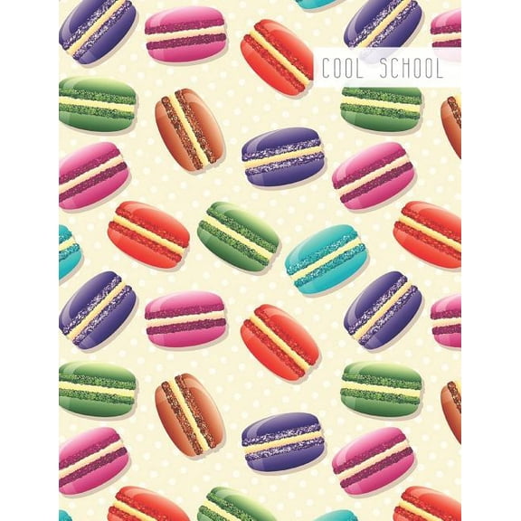 Cool School: Large College Ruled Notebook for Homework School or Work Colorful Macarons (Paperback)
