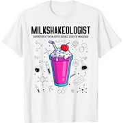 Cool Science - Milkshakeologist Study of Milkshake T-Shirt