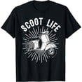thumbnail image 1 of Cool Scooter Gift For Men Women Funny Scoot Life Motor Rider T-Shirt, 1 of 2