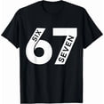 thumbnail image 1 of Cool Six Seven 6 7 Meme Youth Gen Alpha Trend Number Graphic Unisex T-Shirt up to size 5XL, 1 of 2